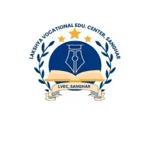LAKSHYA VOCATIONAL EDU. CENTER, SANGHAR